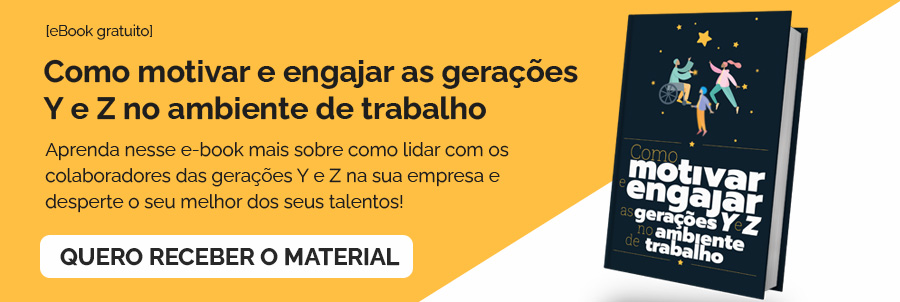 Como motivar e engajar as gerações Y e Z no ambiente de trabalho